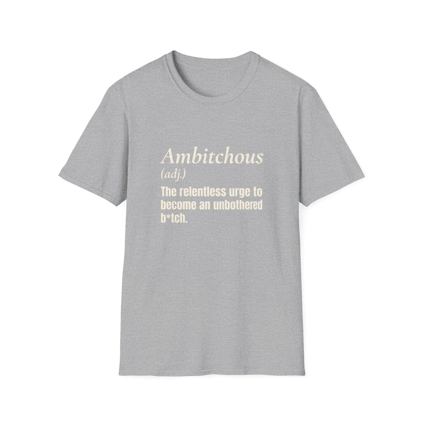 Ambitchous T-Shirt