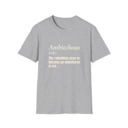 Ambitchous T-Shirt