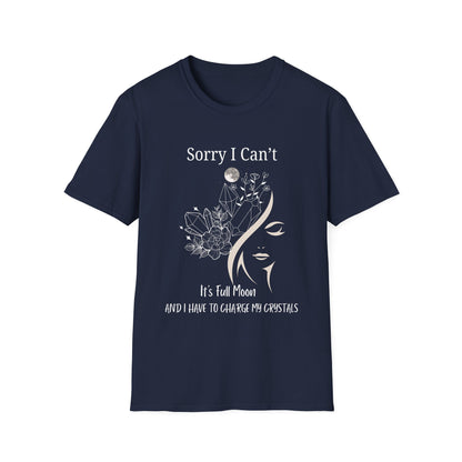 I Have To Charge My Crystals T-shirt