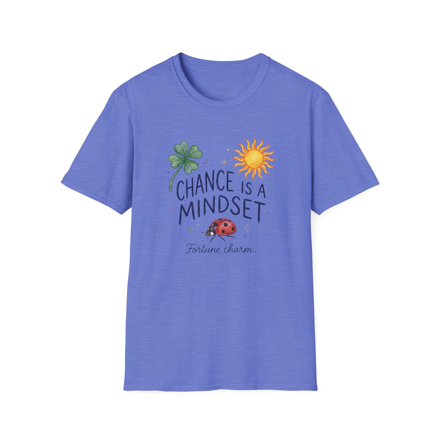 Chance Is A Mindset T-Shirt