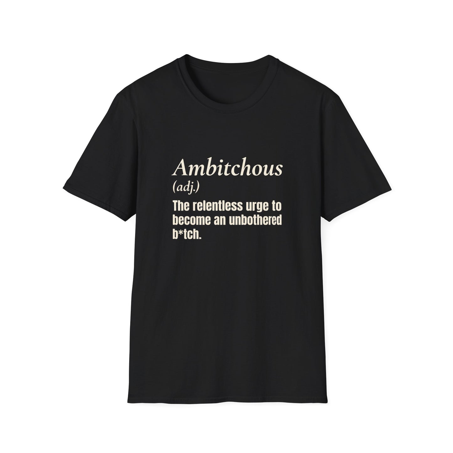 Ambitchous T-Shirt