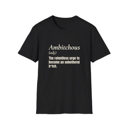 Ambitchous T-Shirt