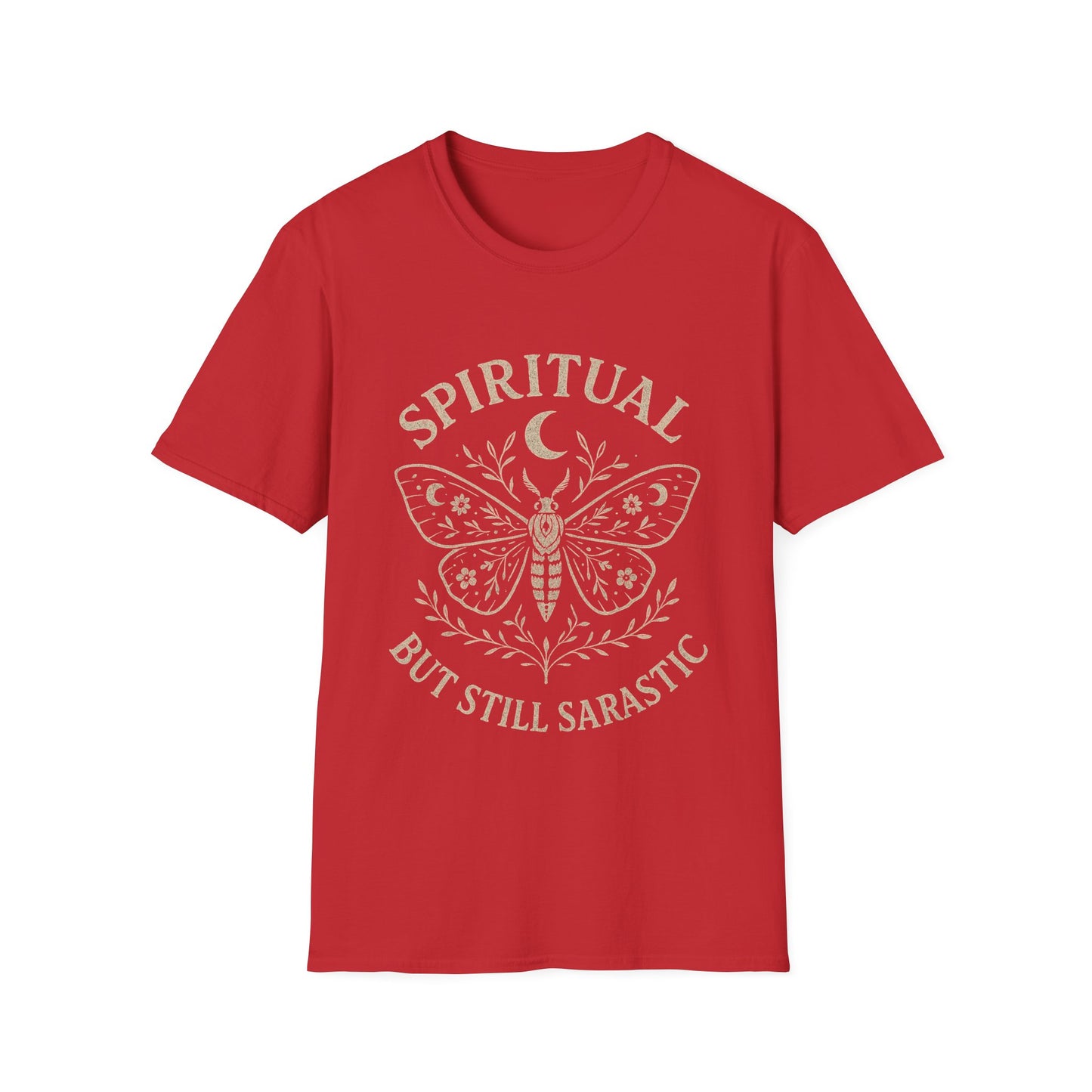 Spiritual But Still Sarcastic T-Shirt
