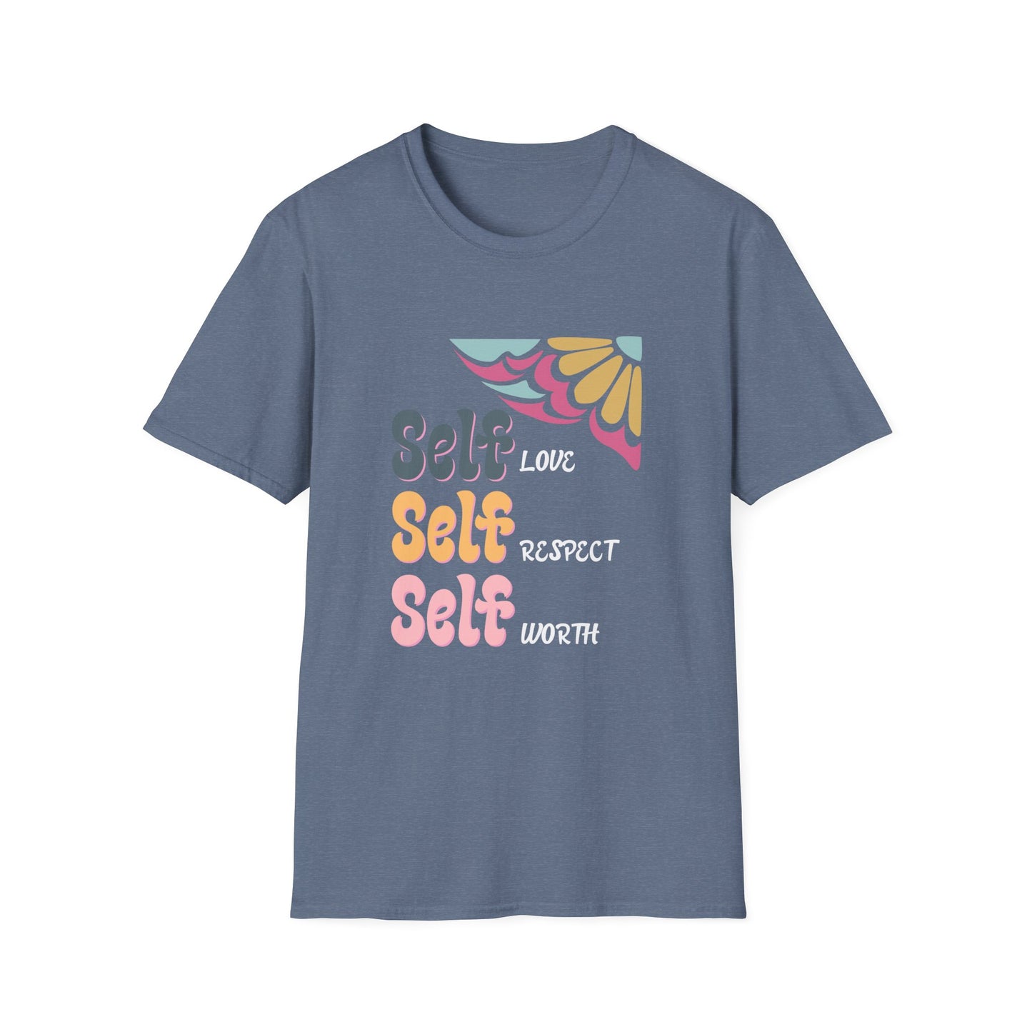 Self-Love, Self-Respect, Self-Worth T-Shirt