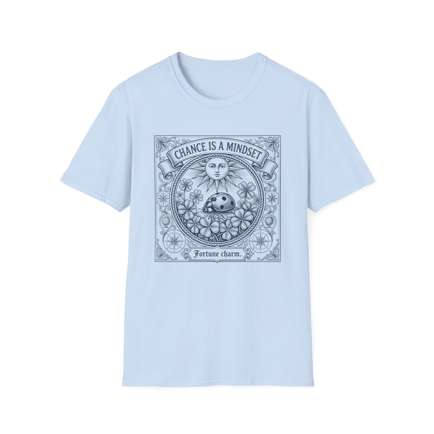 Luck Is A Mindset T-Shirt