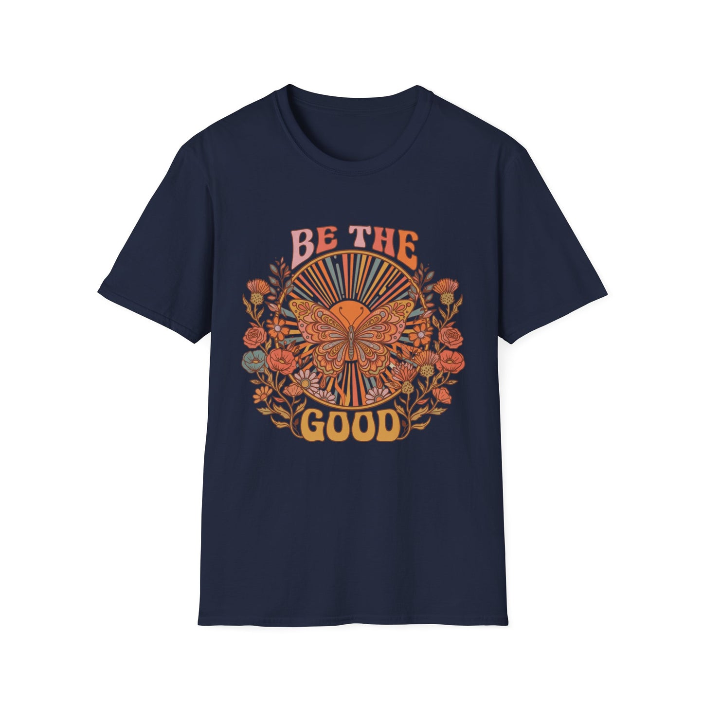 Be The Good T-Shirt
