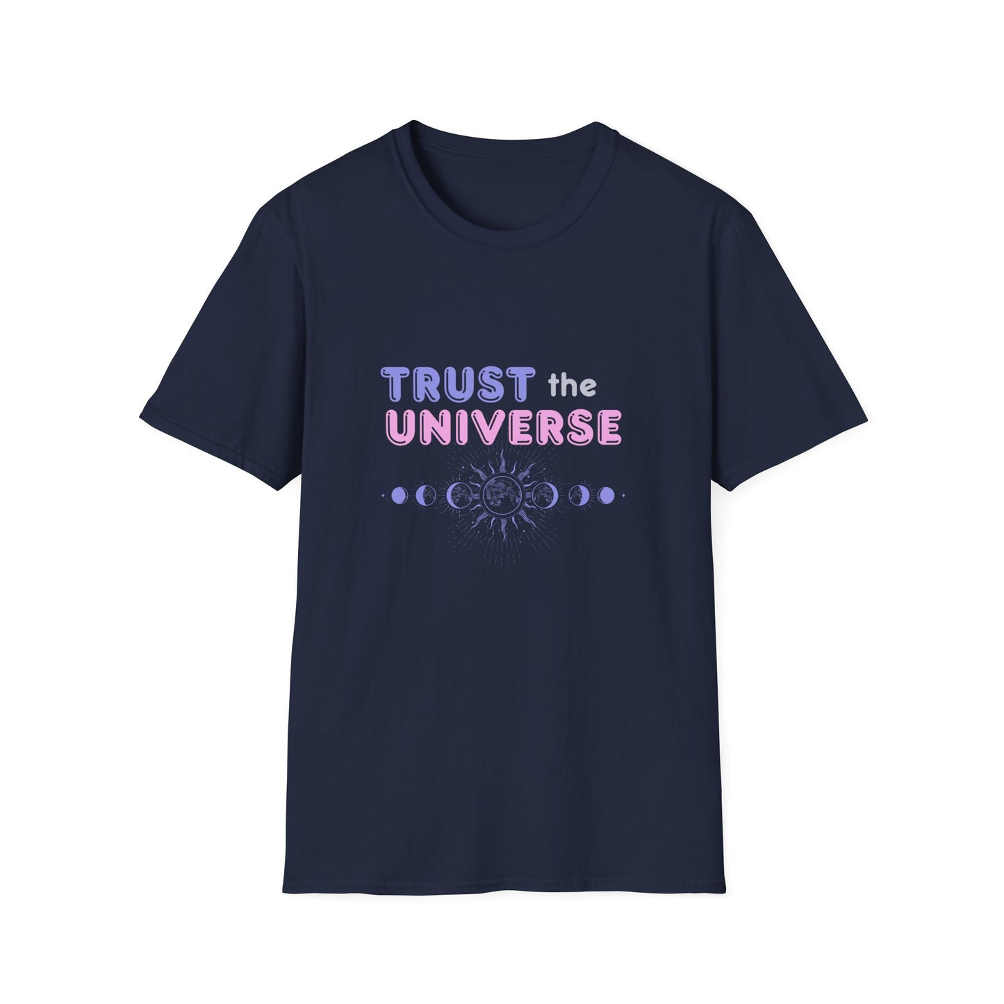 Trust The Universe T-Shirt