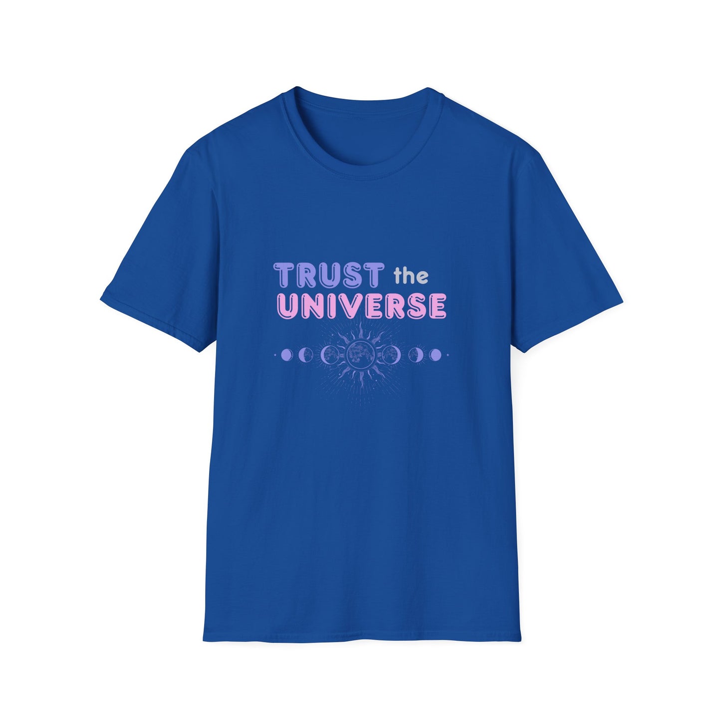 Trust The Universe T-Shirt