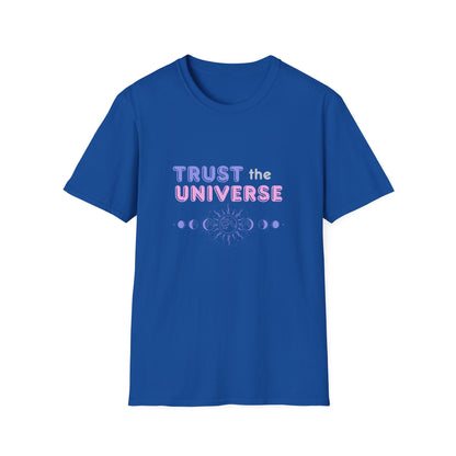Trust The Universe T-Shirt