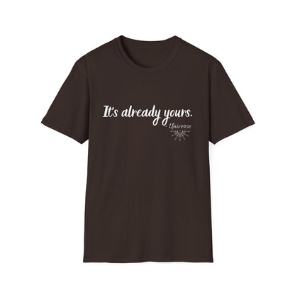 It's Already Yours T-shirt