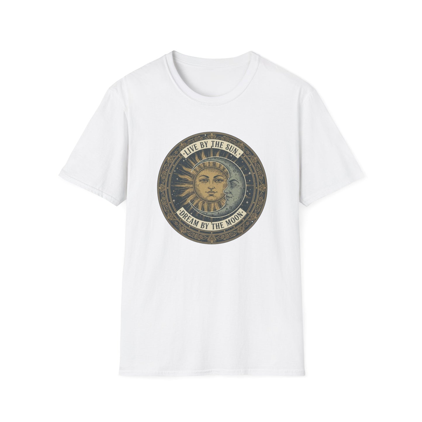 Live By The Sun - Dream By The Moon T-Shirt