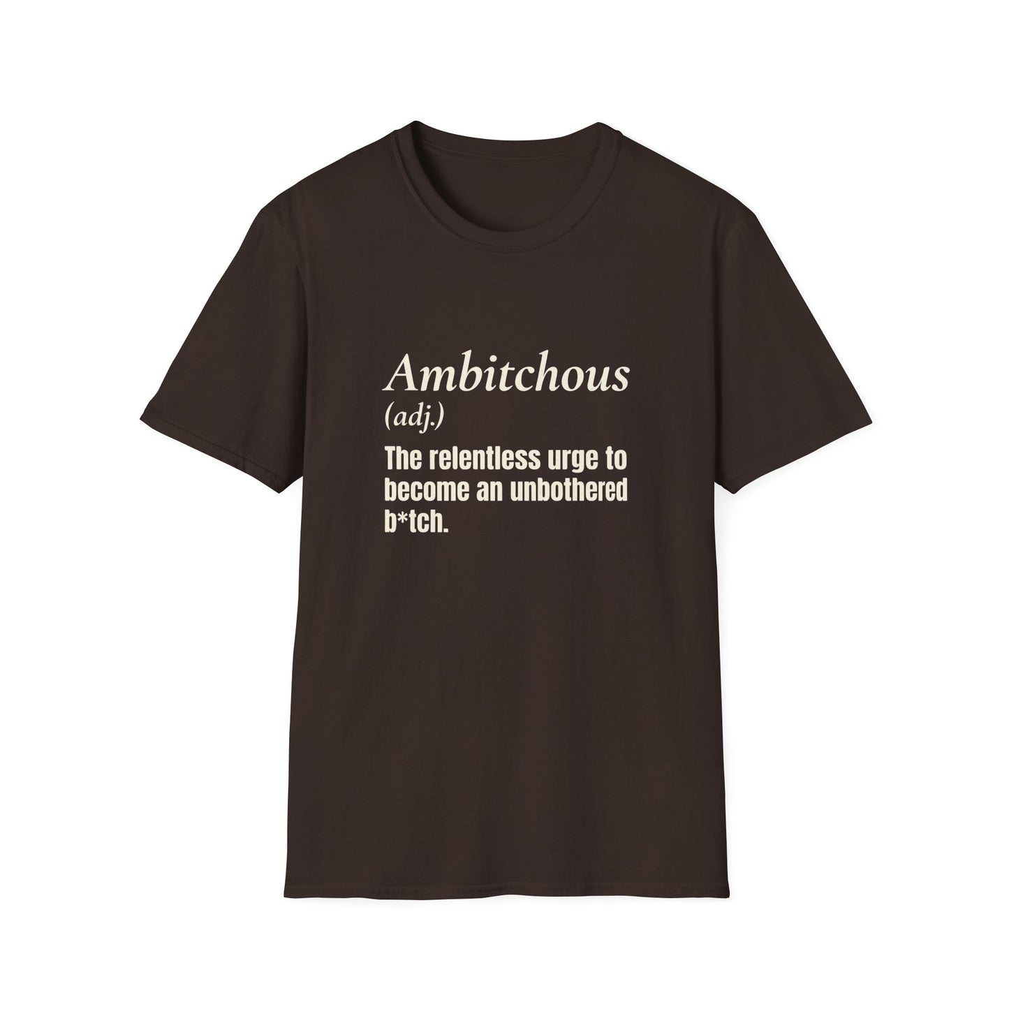 Ambitchous T-Shirt