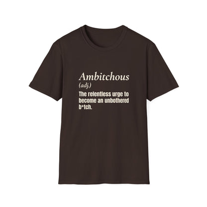 Ambitchous T-Shirt