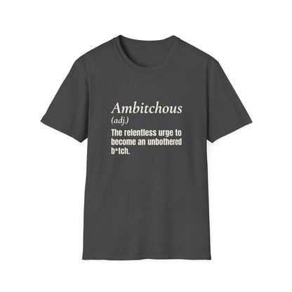 Ambitchous T-Shirt