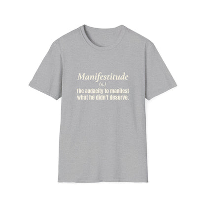 Manifestitude T-Shirt