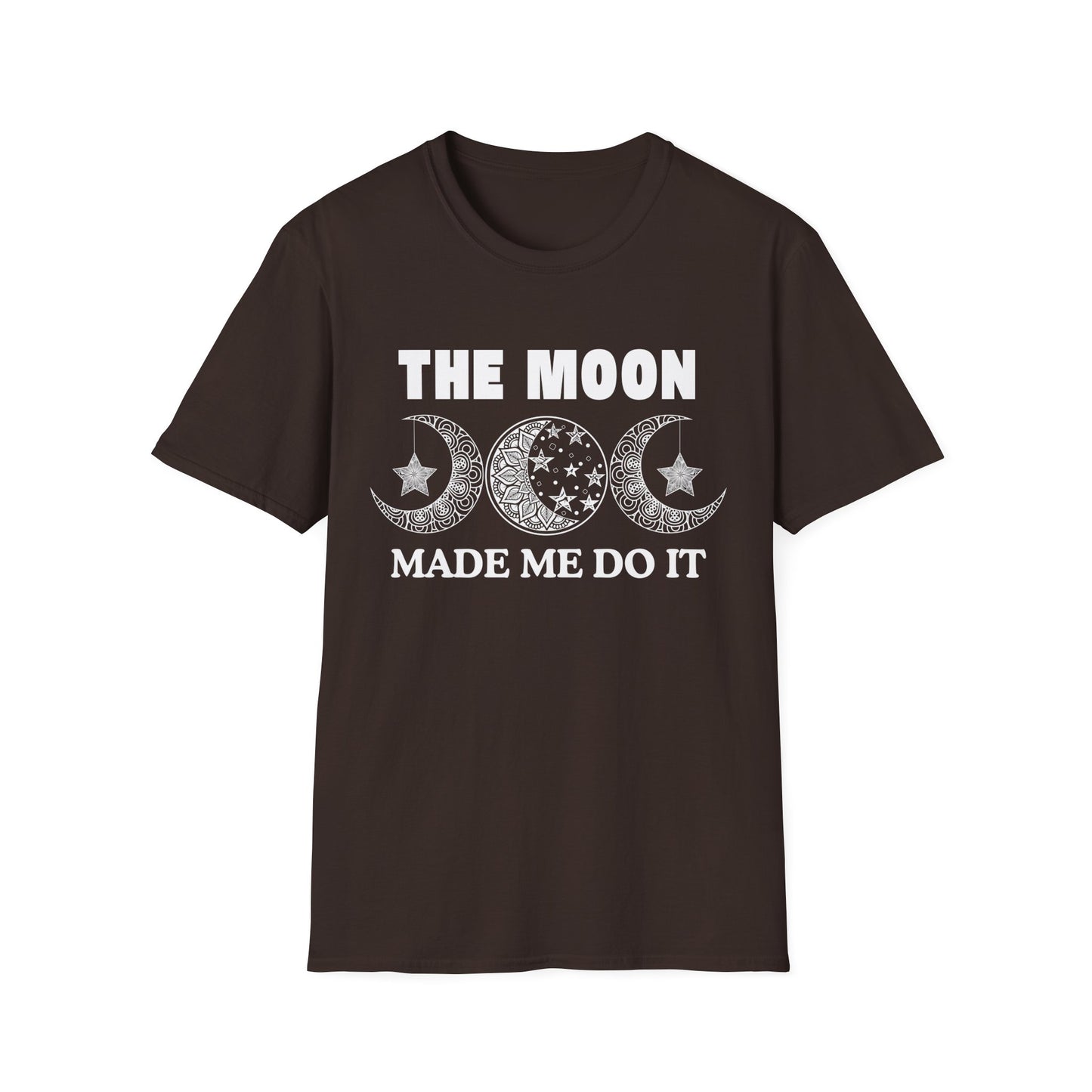 The Moon Made Me Do It - 2 T-Shirt