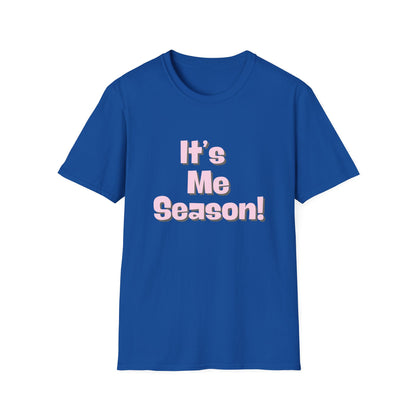 It's Me Season T-Shirt