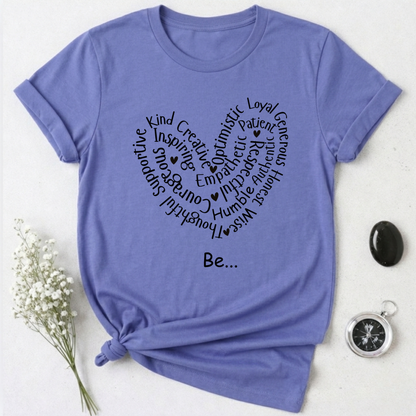 Be... T-Shirt