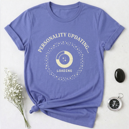 Personality UpdatingT-Shirt