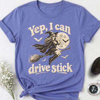 Yep, I Can Drive Stick T-Shirt