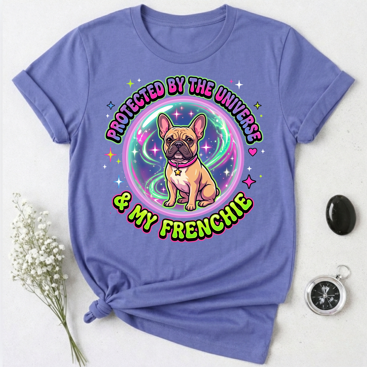 Protected By The Universe & My Frenchie T-Shirt