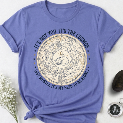 It's Not You. It's The Cosmos T-Shirt