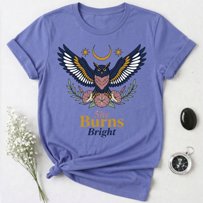 She Burns Bright T-Shirt