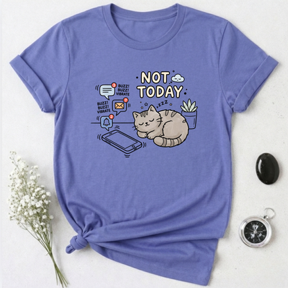 Not Today T-Shirt