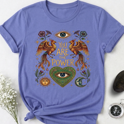 You Are The Power T-Shirt
