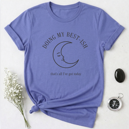Doing my Best T-Shirt