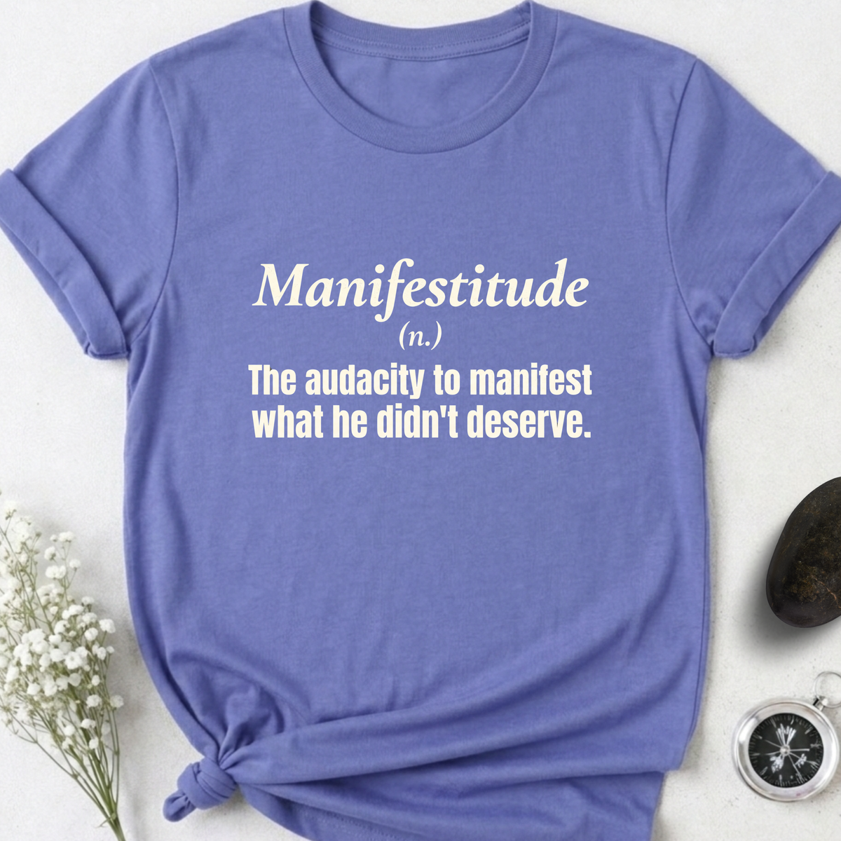 Manifestitude T-Shirt