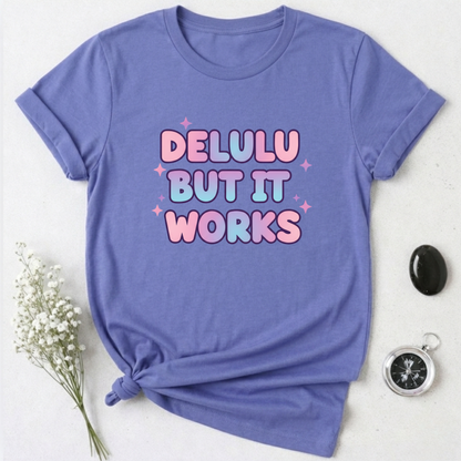 Delulu Works T-Shirt
