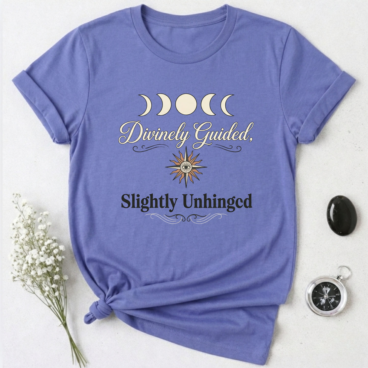 Divinely Guided but... T-Shirt