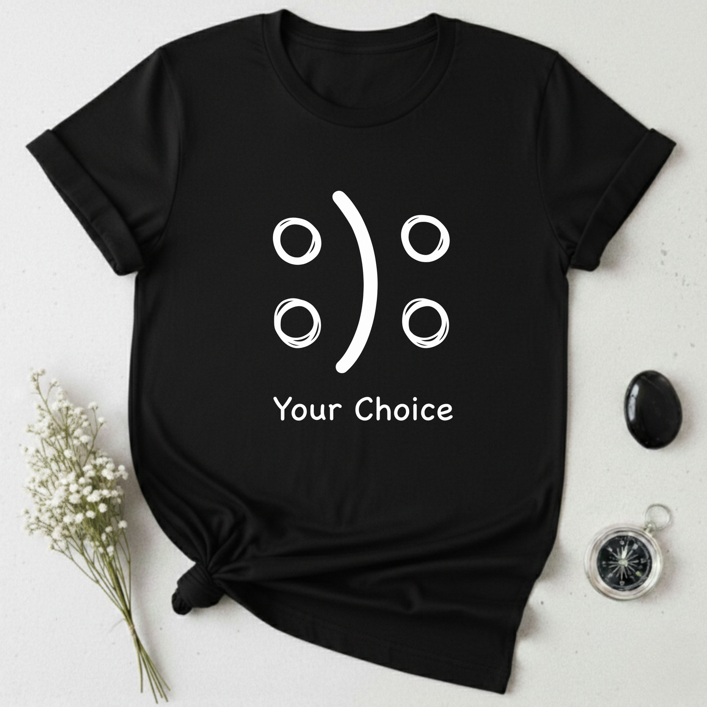 Your Choice T-Shirt