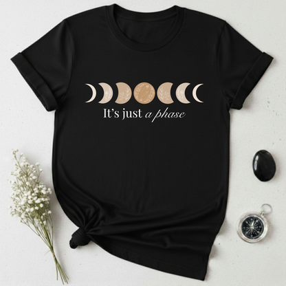It's Just a Phase T-Shirt