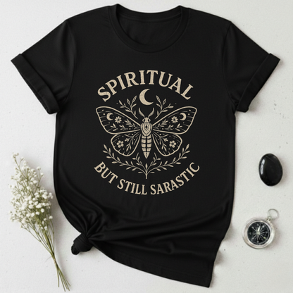 Spiritual But Still Sarcastic T-Shirt