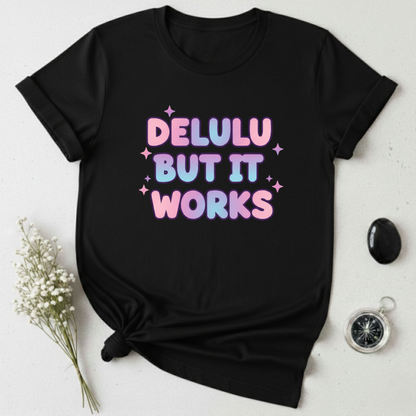Delulu Works T-Shirt