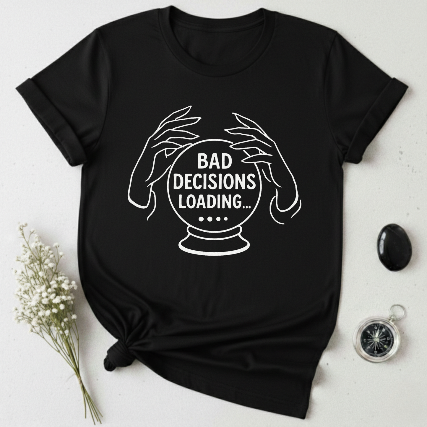 Bad Decisions Loading ... T-Shirt