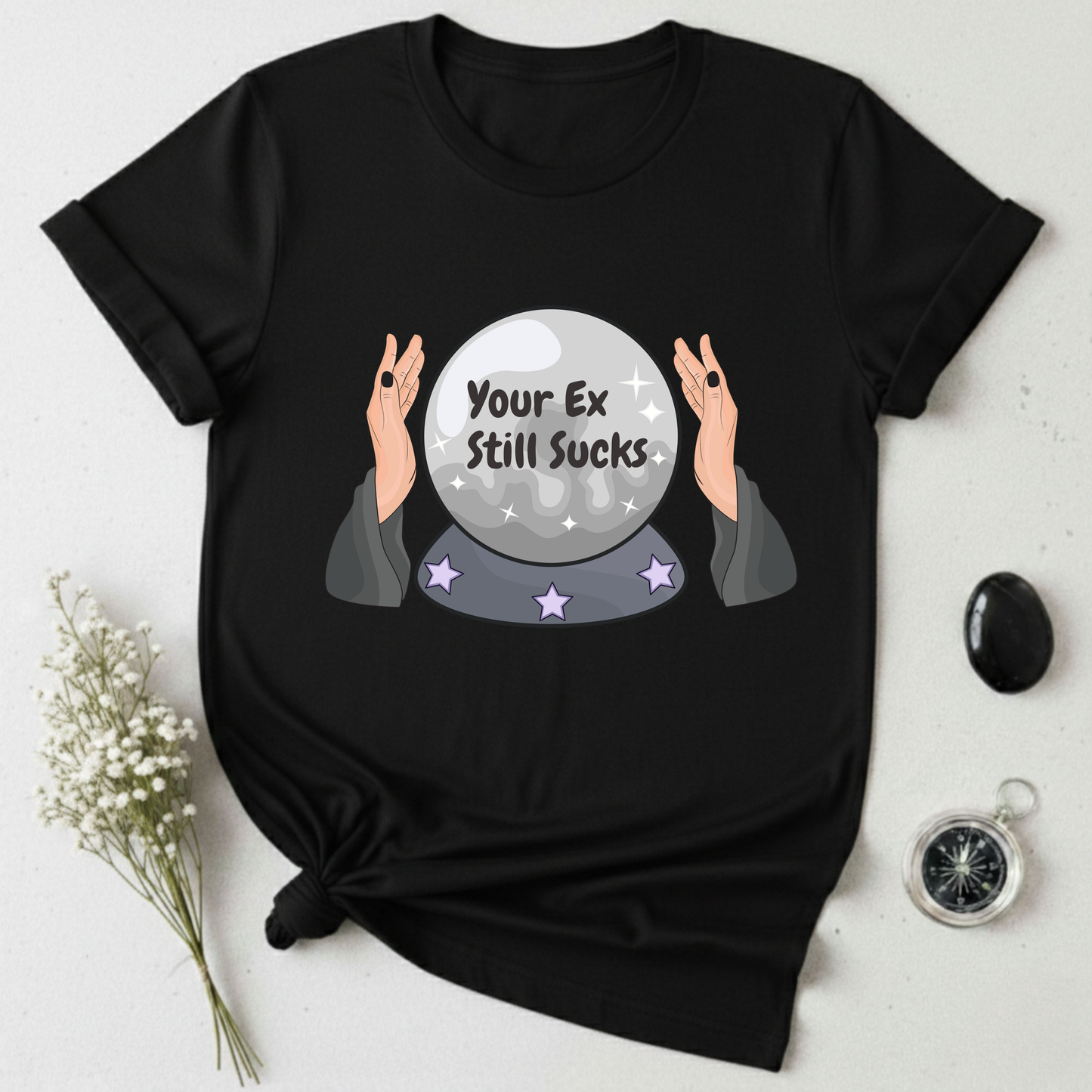 Your Ex Still Sucks T-Shirt