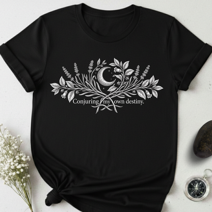 Conjuring My Own Destiny T-Shirt