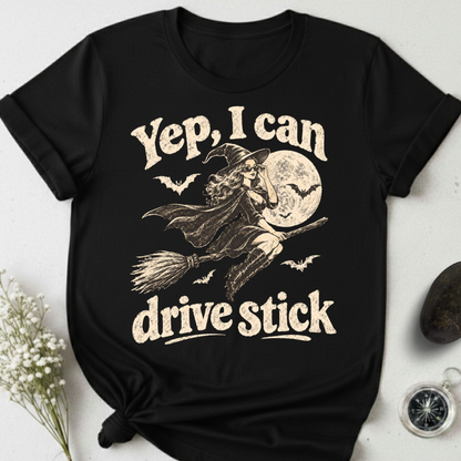 Yep, I Can Drive Stick T-Shirt