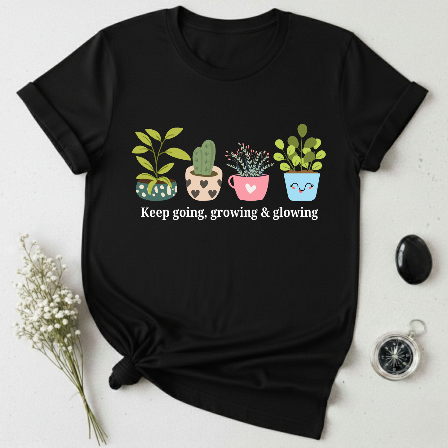 Keep Going, Growing, and Glowing T-Shirt