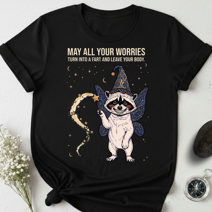 May All Your Worries Leave Your Body T-Shirt