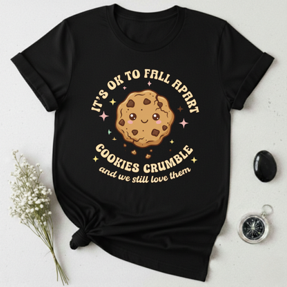 It's OK to Fall Apart T-Shirt