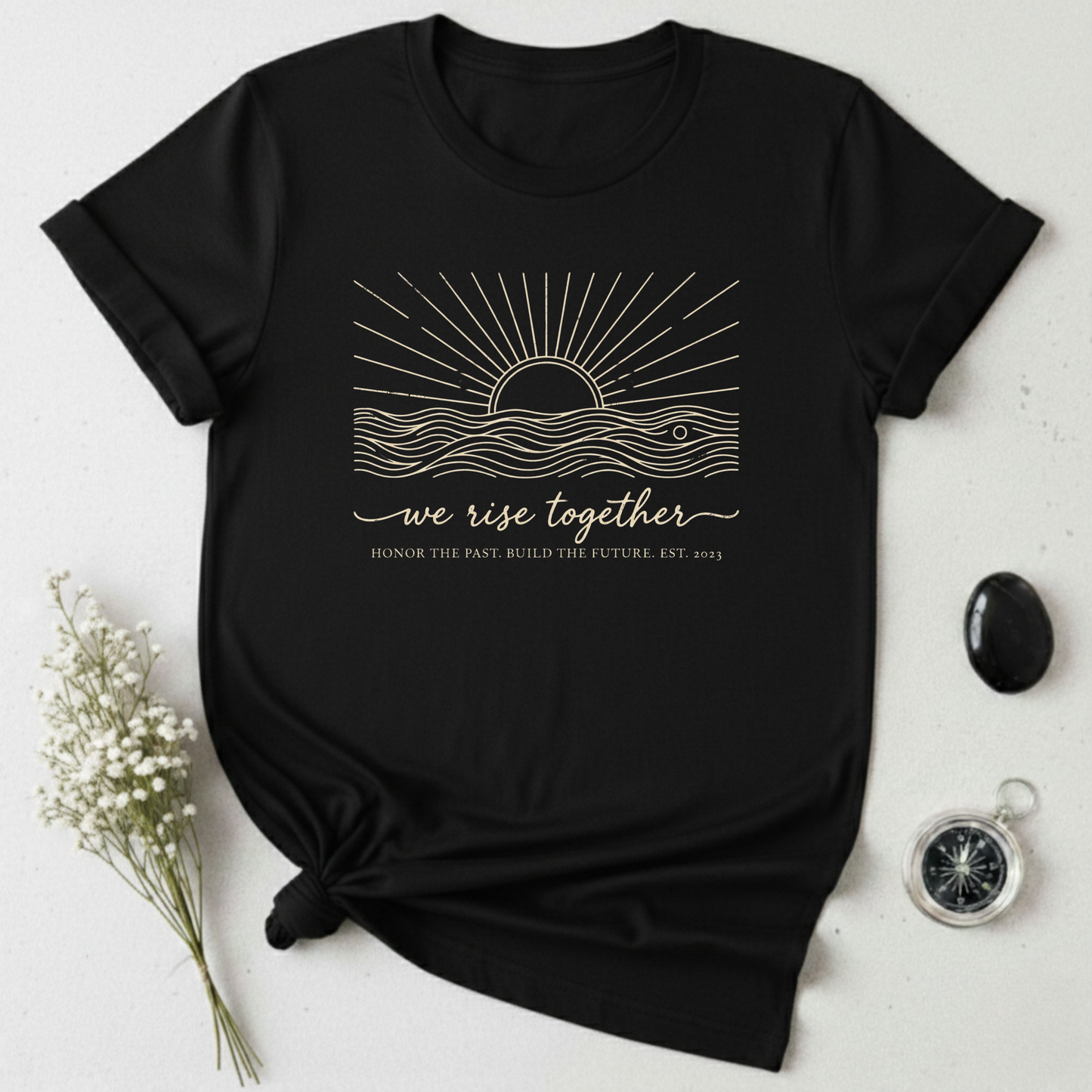 We Rise Together T-Shirt
