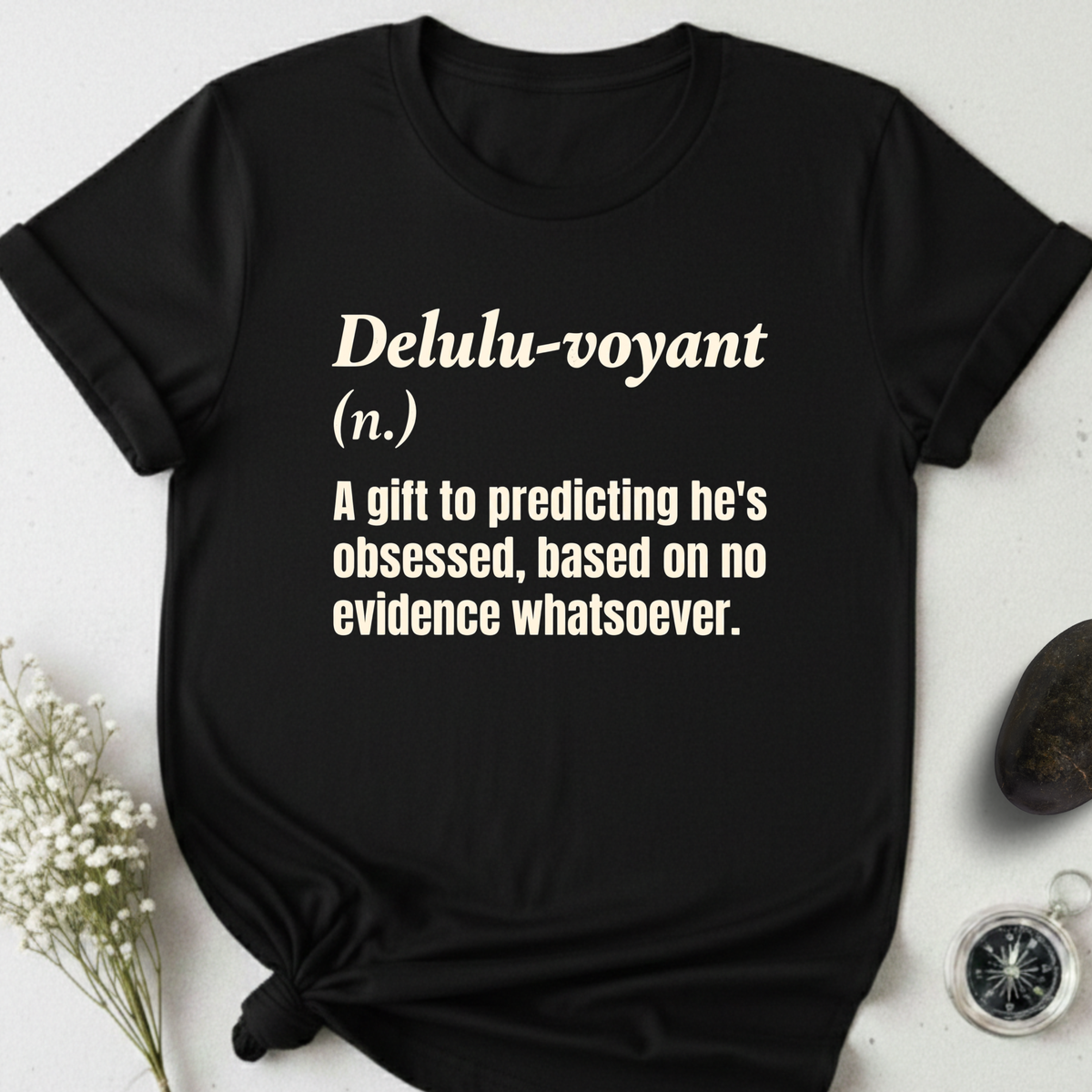 Delulu-voyant T-Shirt
