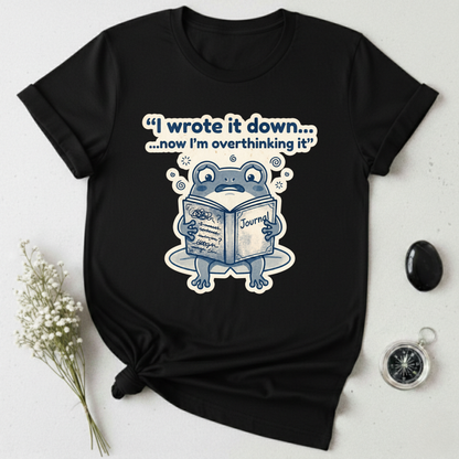 I Wrote It Down... T-Shirt