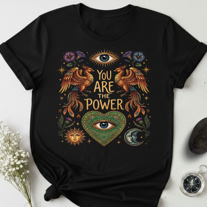 You Are The Power T-Shirt