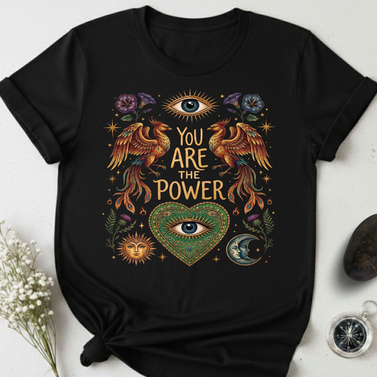 You Are The Power T-Shirt