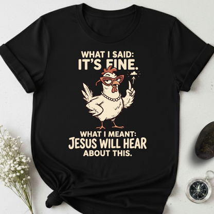 Jesus Will Hear About This T-Shirt